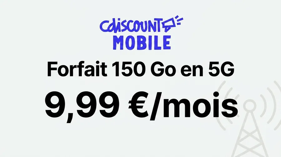 CDiscount Mobile lance un 150 Go en 5G à 9,99€ et arrête le 200 Go