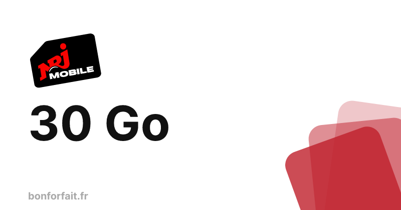 Forfait NRJ 30 Go à 5,99 € | Bon Forfait — free download